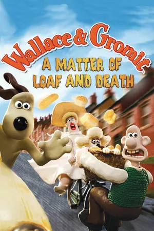 Wallace và gromit- bánh mì và cái chết